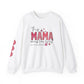 'This Mama Wears Her Heart on Her Sleeve' Sweatshirt