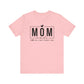 Mom Mode Unisex Jersey Short Sleeve Tee