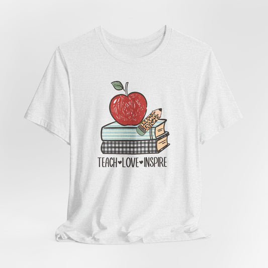 Teach, Love, Inspire Unisex Short Sleeve Tee