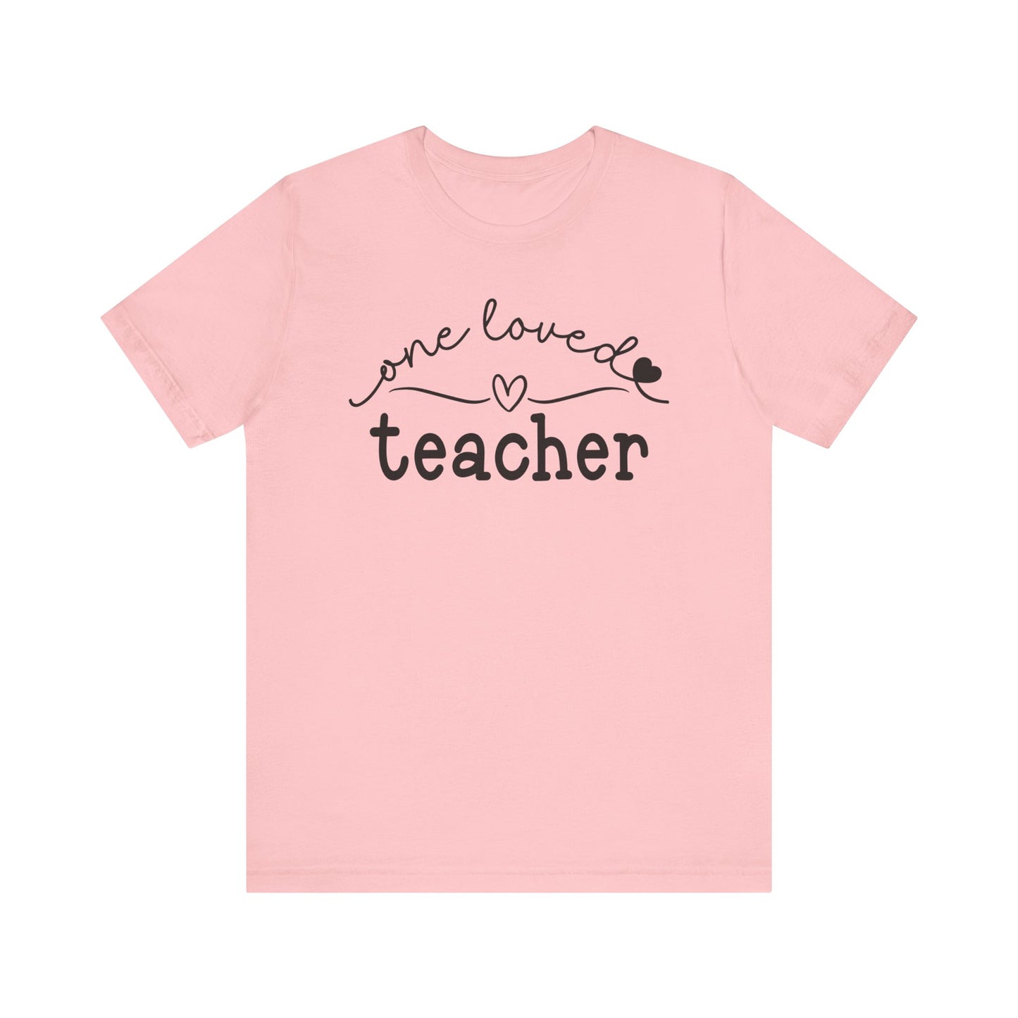 One Loved Teacher Unisex Jersey Short Sleeve Tee