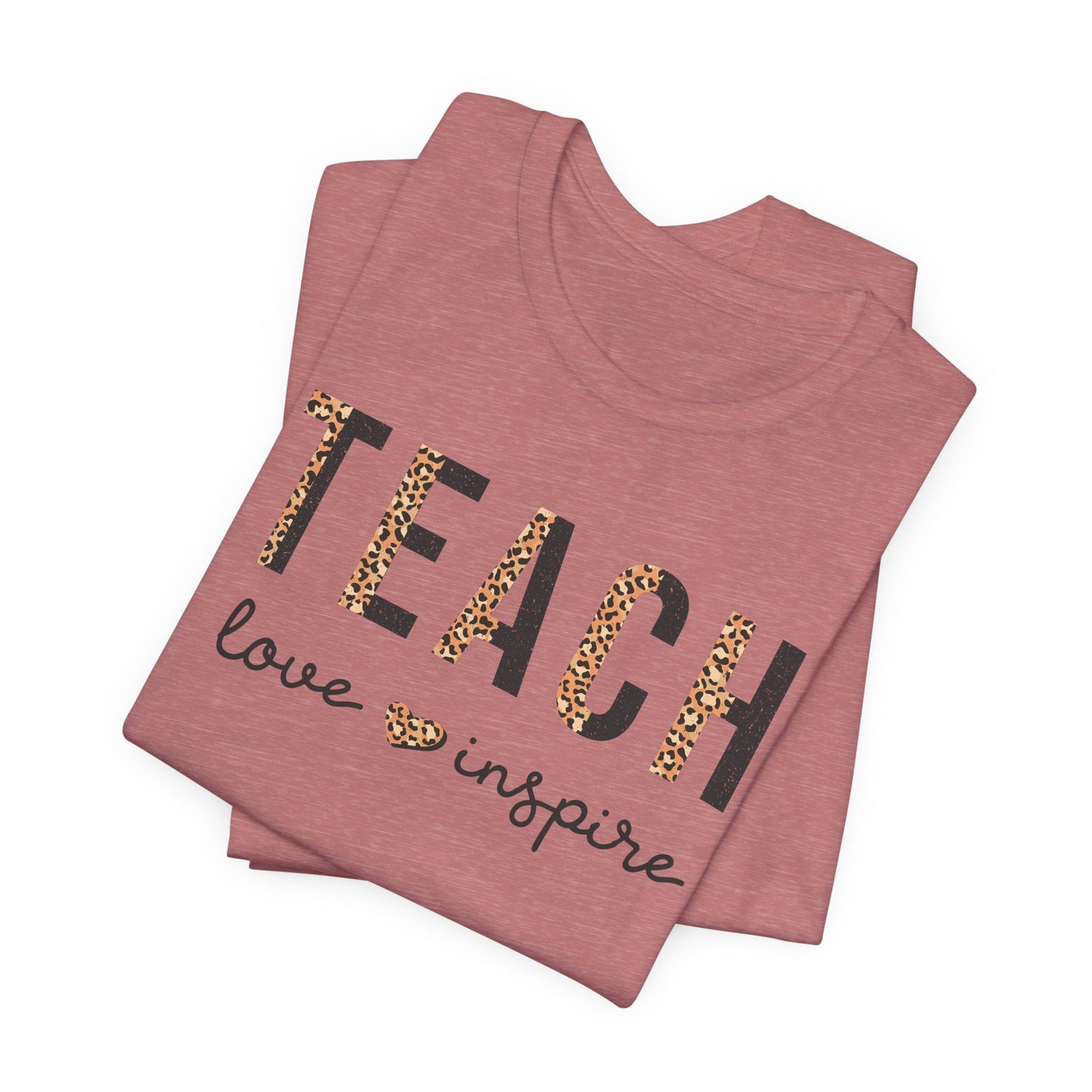 Teach, Love, Inspire Cheetah Print Unisex Short Sleeve Tee