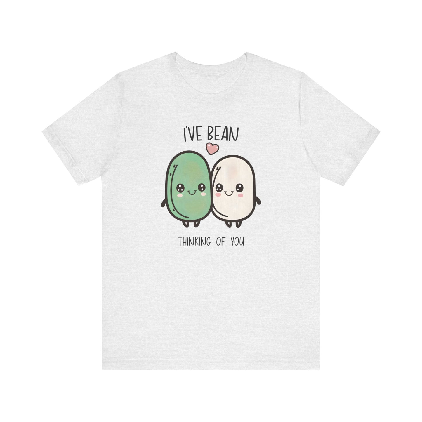 I've Bean Thinking Of You Unisex Jersey Short Sleeve Tee