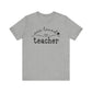 One Loved Teacher Unisex Jersey Short Sleeve Tee