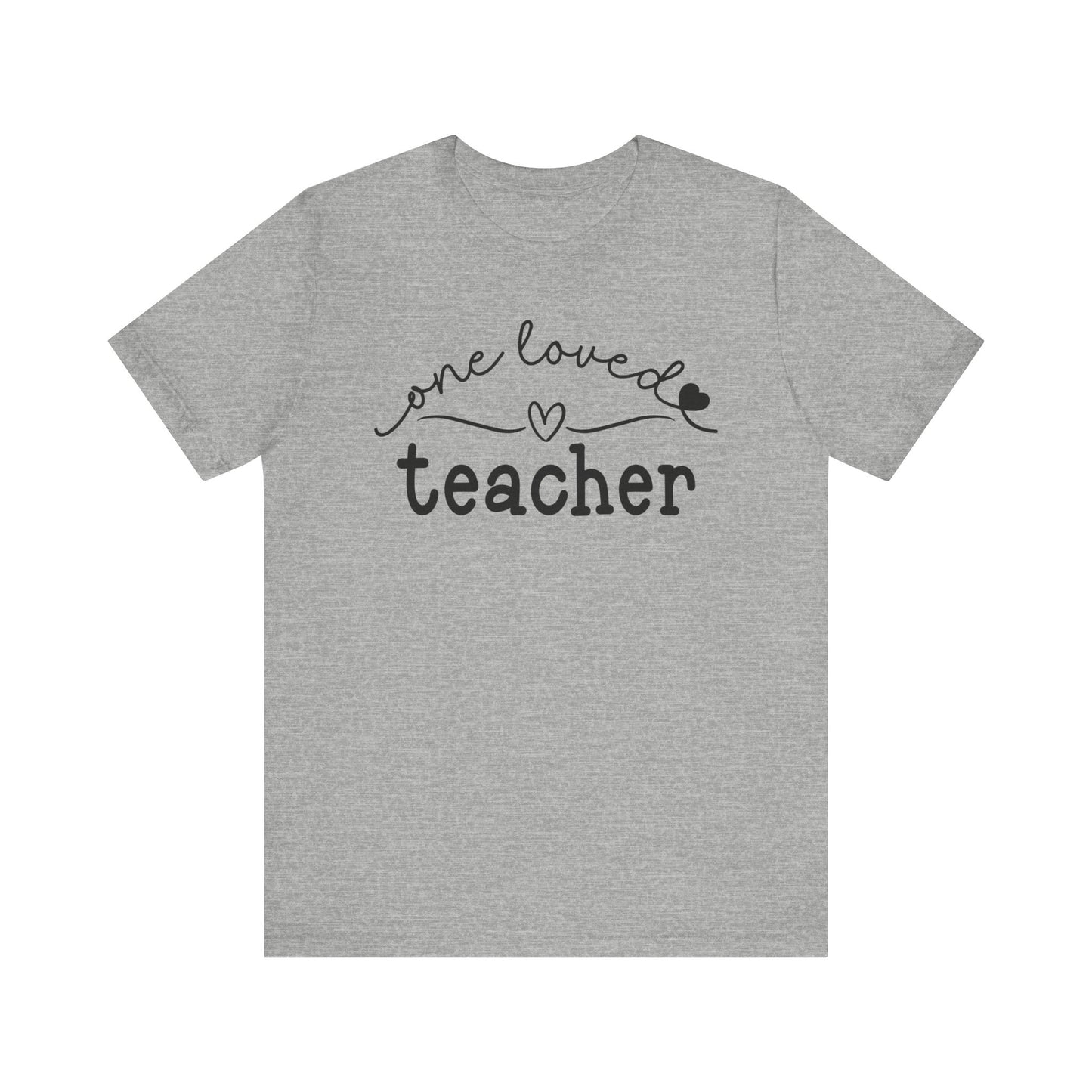 One Loved Teacher Unisex Jersey Short Sleeve Tee