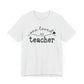 One Loved Teacher Unisex Jersey Short Sleeve Tee