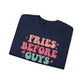 Fries Before Guys Sweatshirt