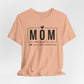 Mom Mode Unisex Jersey Short Sleeve Tee