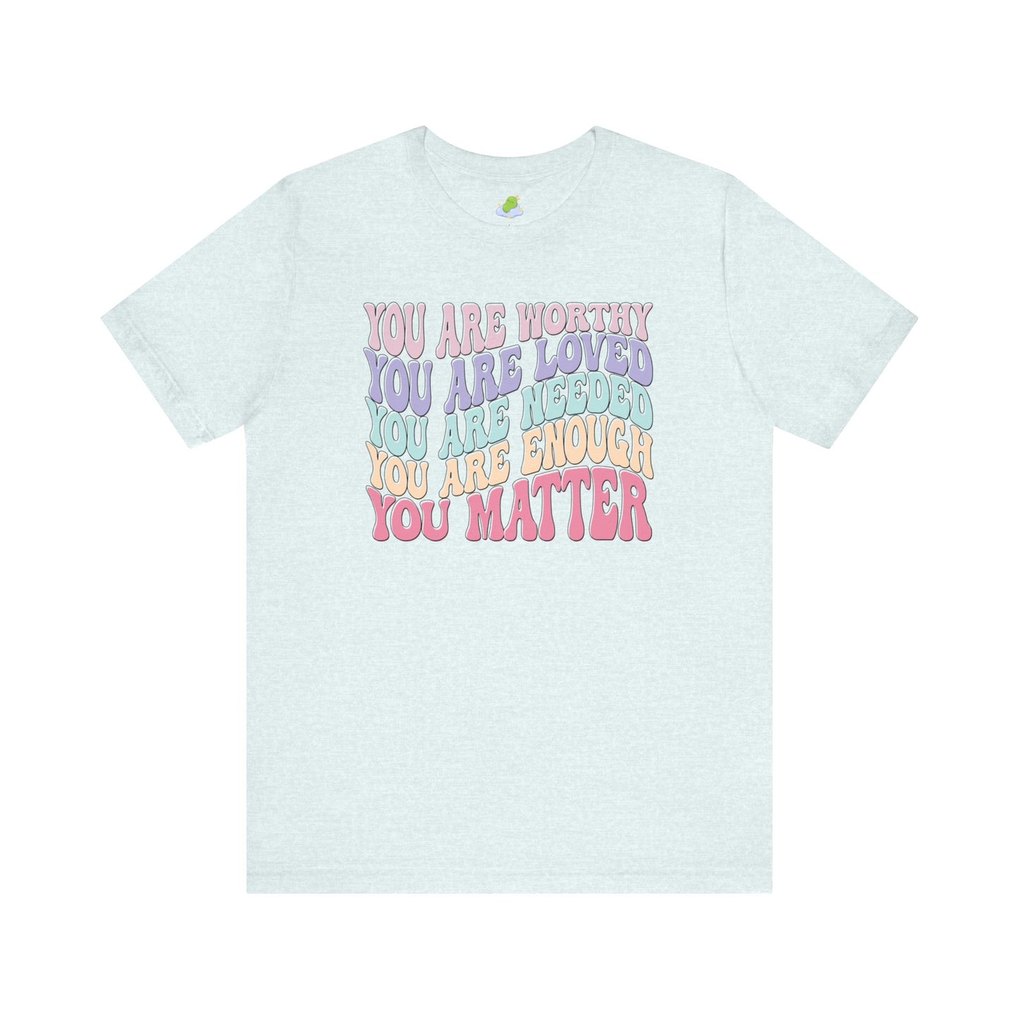 You Matter Unisex Jersey Short Sleeve Tee