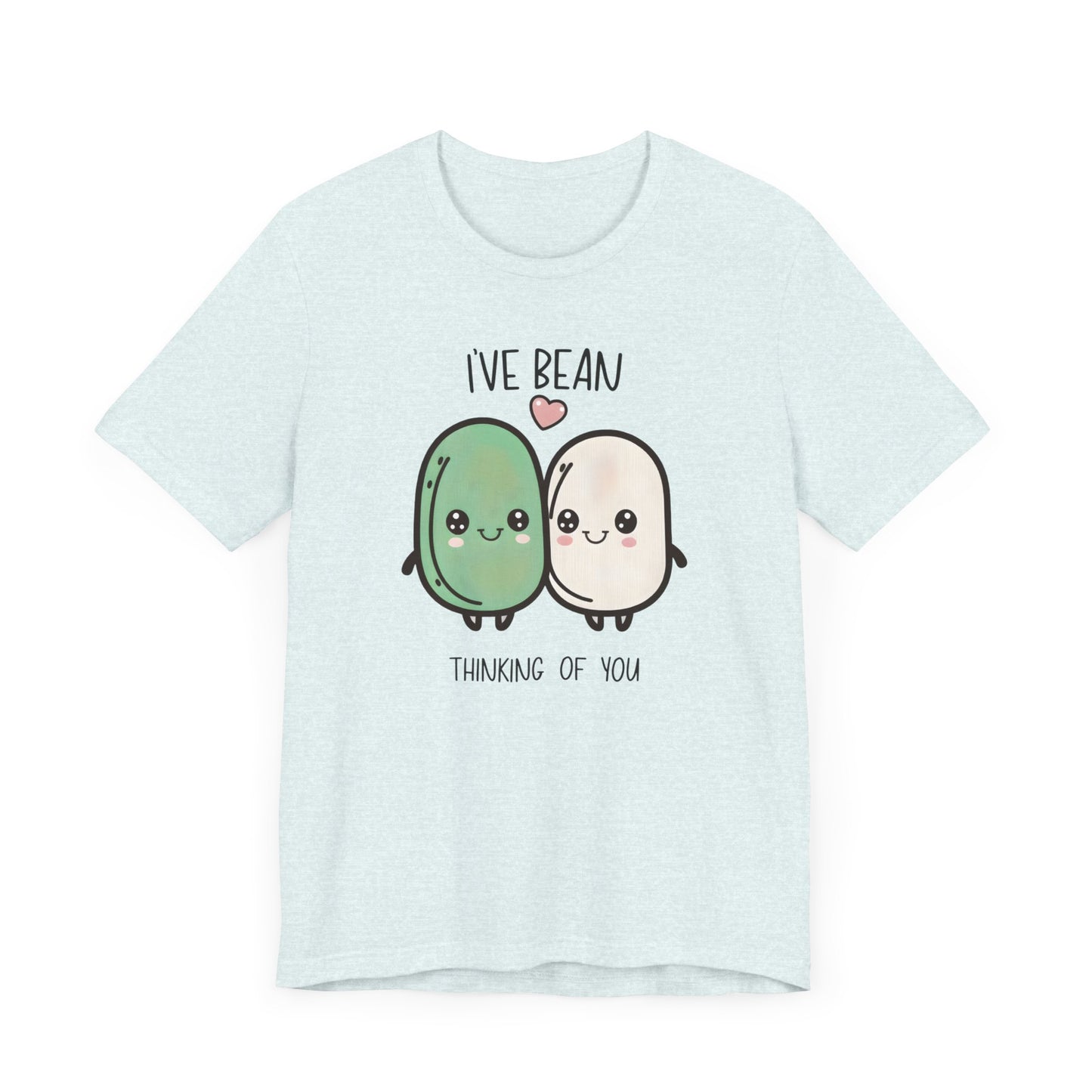 I've Bean Thinking Of You Unisex Jersey Short Sleeve Tee