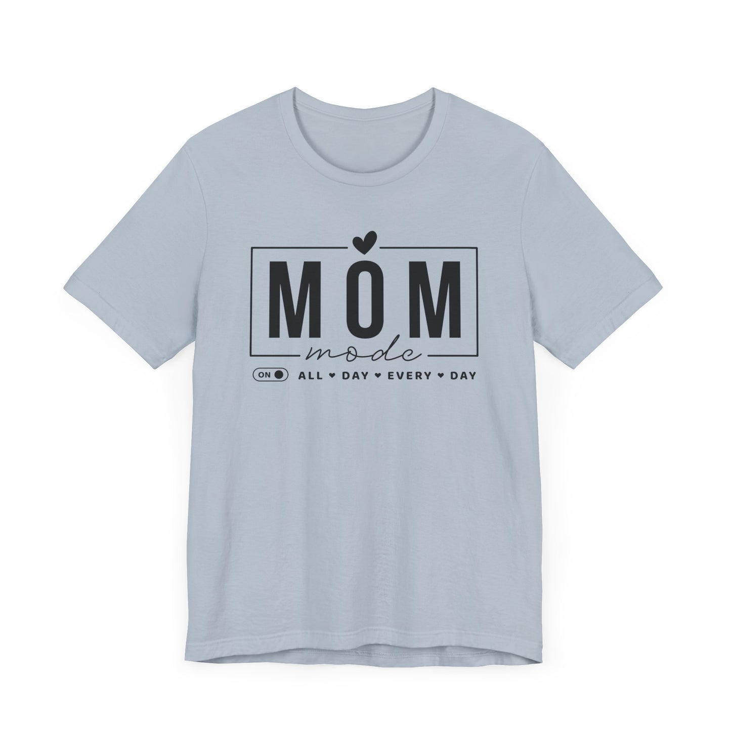 Mom Mode Unisex Jersey Short Sleeve Tee