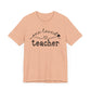 One Loved Teacher Unisex Jersey Short Sleeve Tee