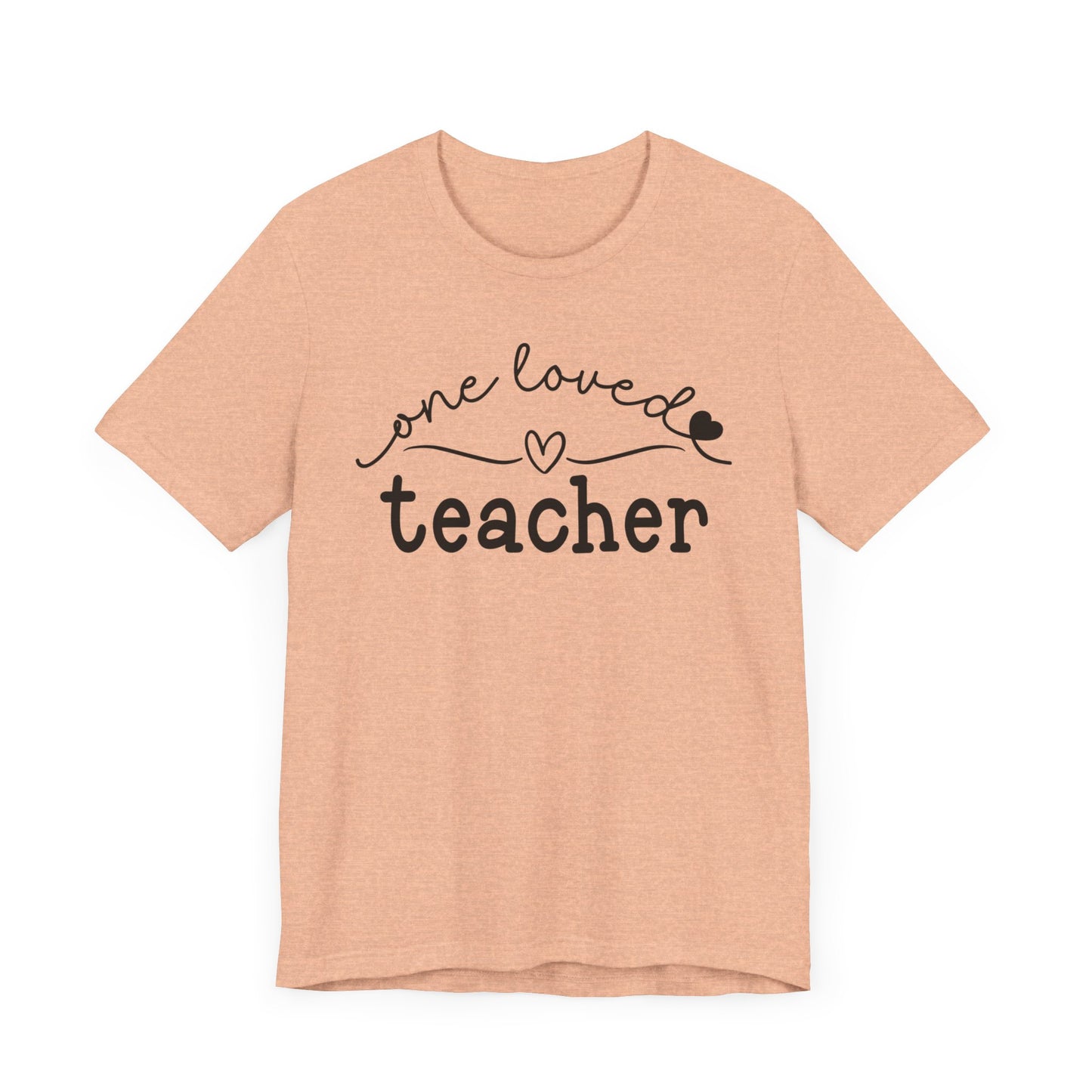 One Loved Teacher Unisex Jersey Short Sleeve Tee