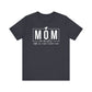 Mom Mode Unisex Jersey Short Sleeve Tee