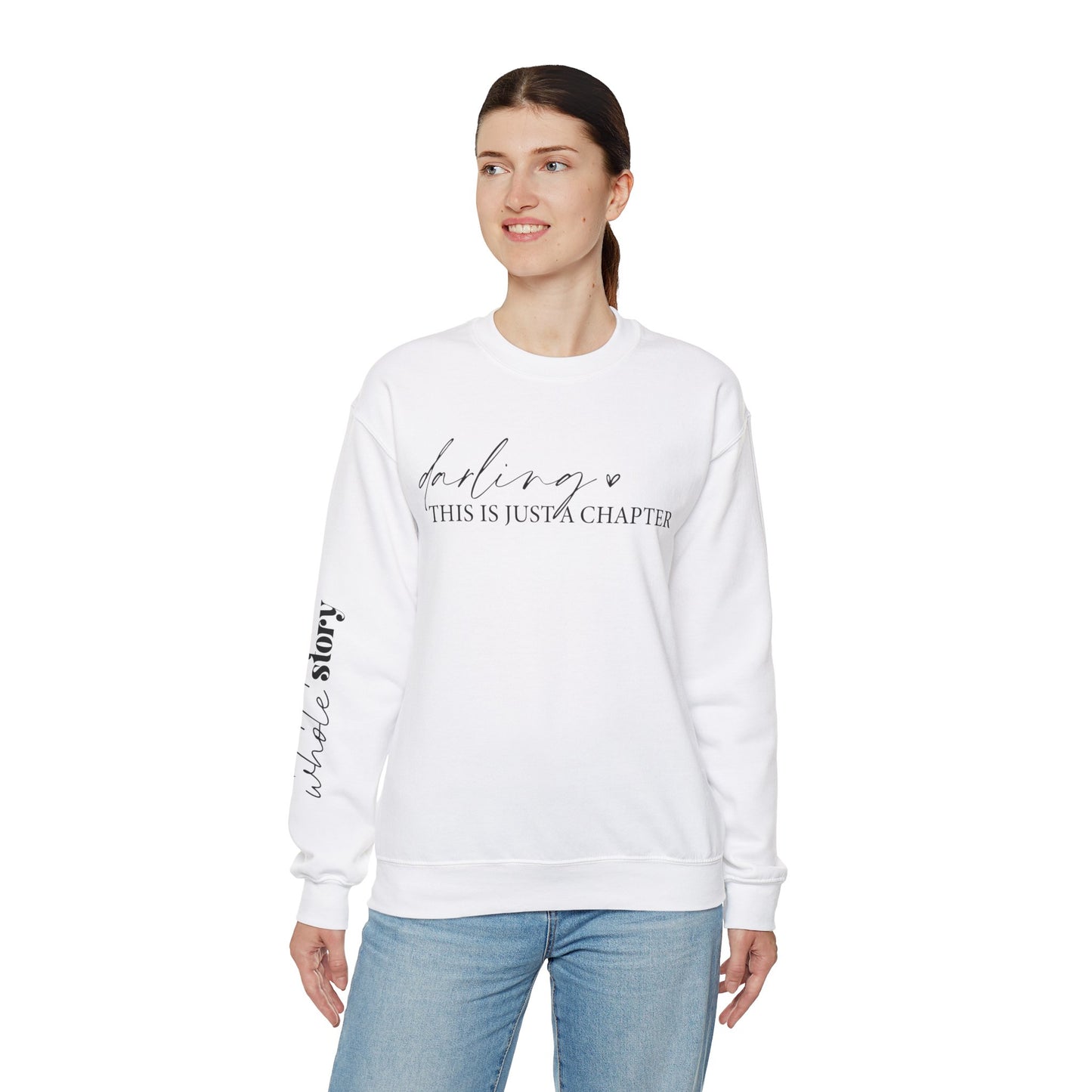 ‘This is Just a Chapter, not the whole Story’ Crewneck Sweatshirt