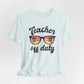 Teacher Off Duty Unisex Short Sleeve Tee