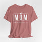 Mom Mode Unisex Jersey Short Sleeve Tee