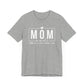 Mom Mode Unisex Jersey Short Sleeve Tee