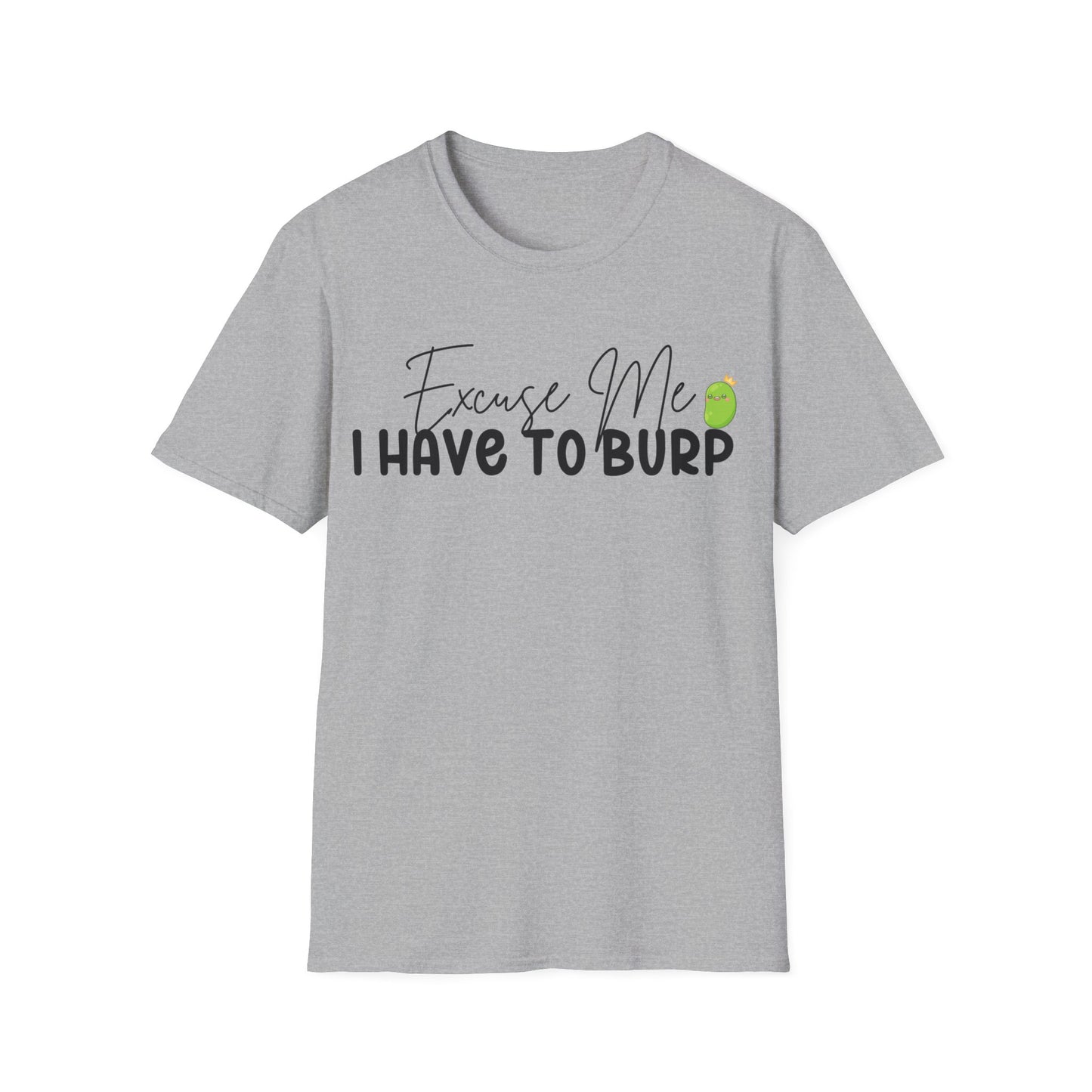 I Have to Burp Unisex Jersey Short Sleeve Tee