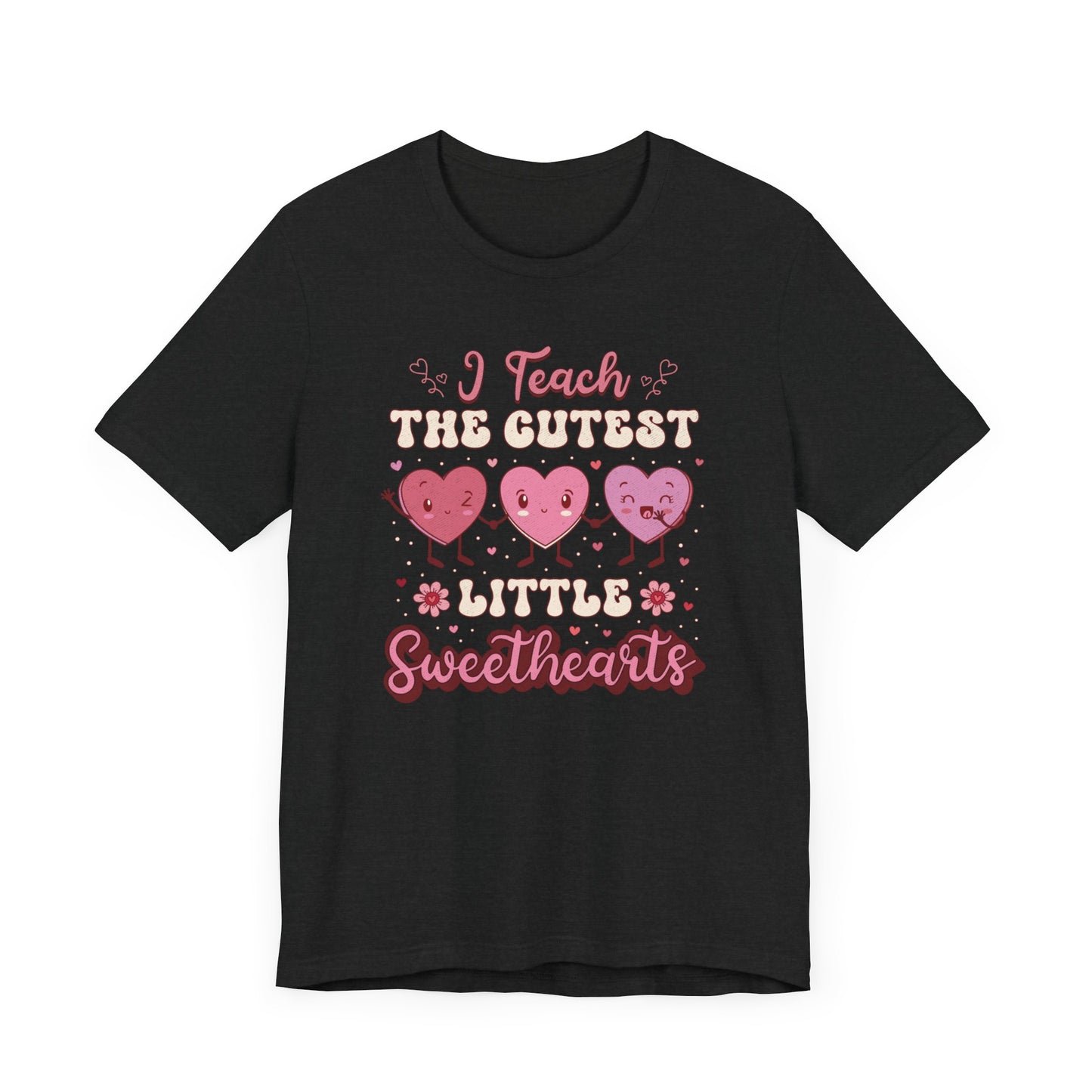 I Teach Sweethearts Unisex Jersey Short Sleeve Tee