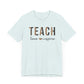 Teach, Love, Inspire Cheetah Print Unisex Short Sleeve Tee