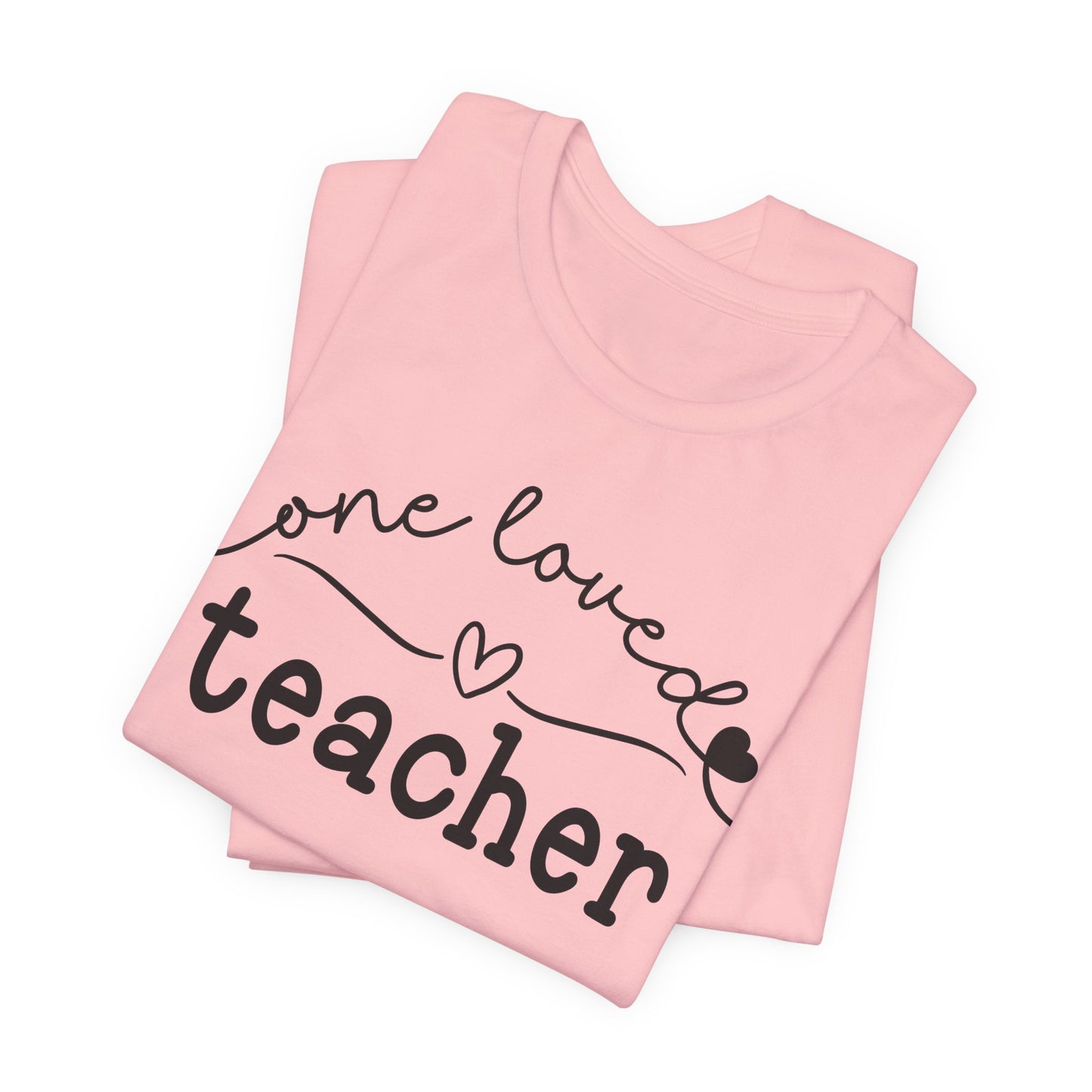 One Loved Teacher Unisex Jersey Short Sleeve Tee