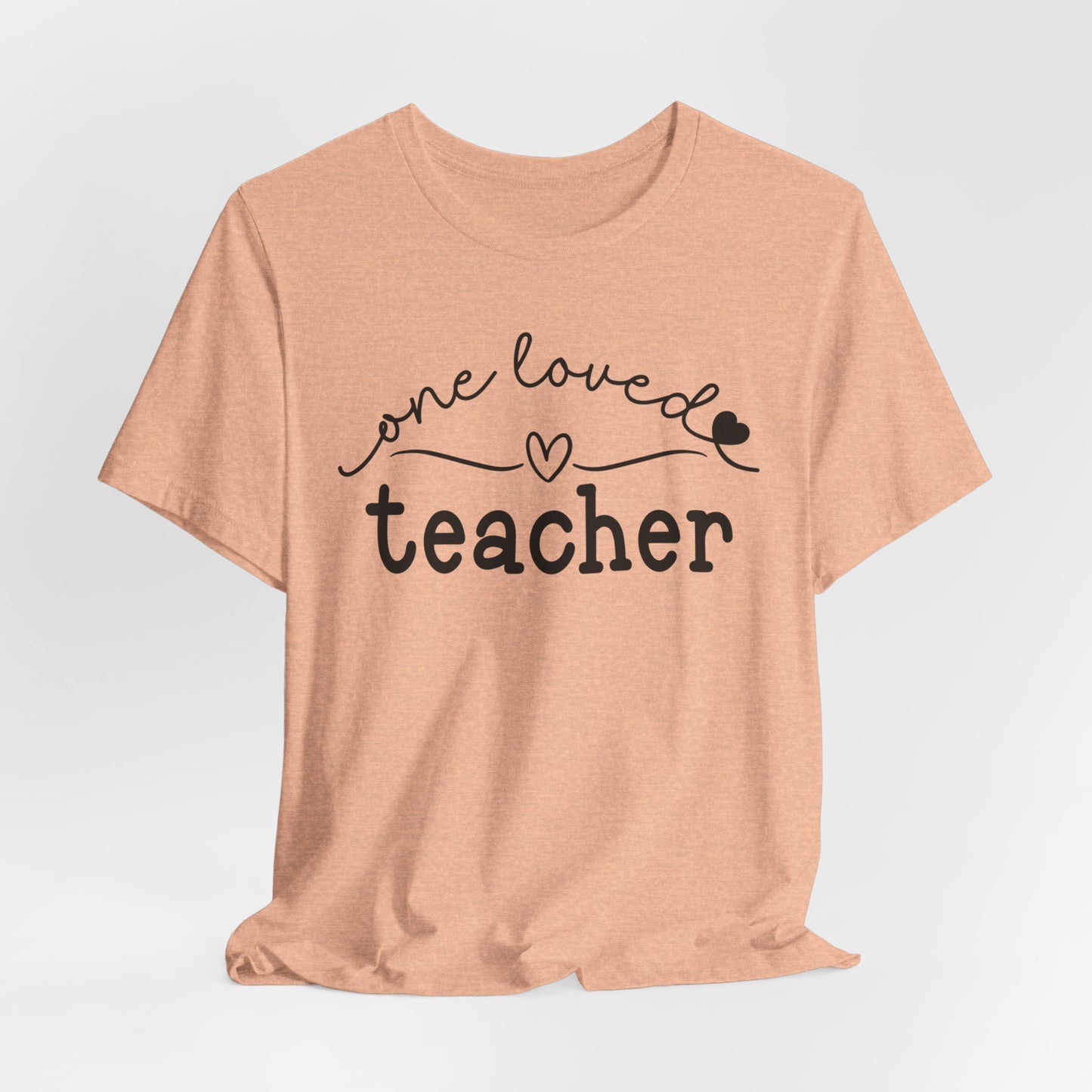 One Loved Teacher Unisex Jersey Short Sleeve Tee