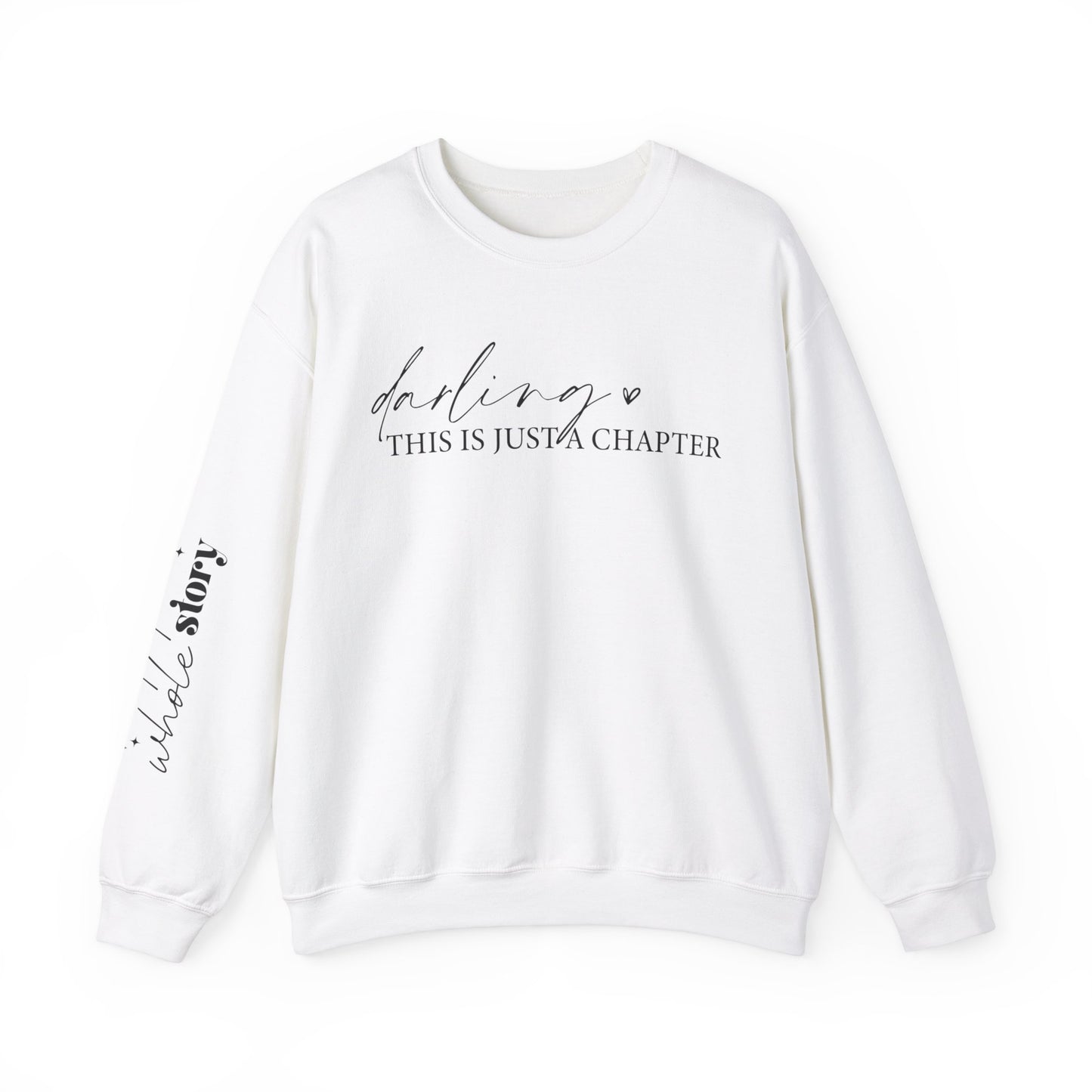 ‘This is Just a Chapter, not the whole Story’ Crewneck Sweatshirt