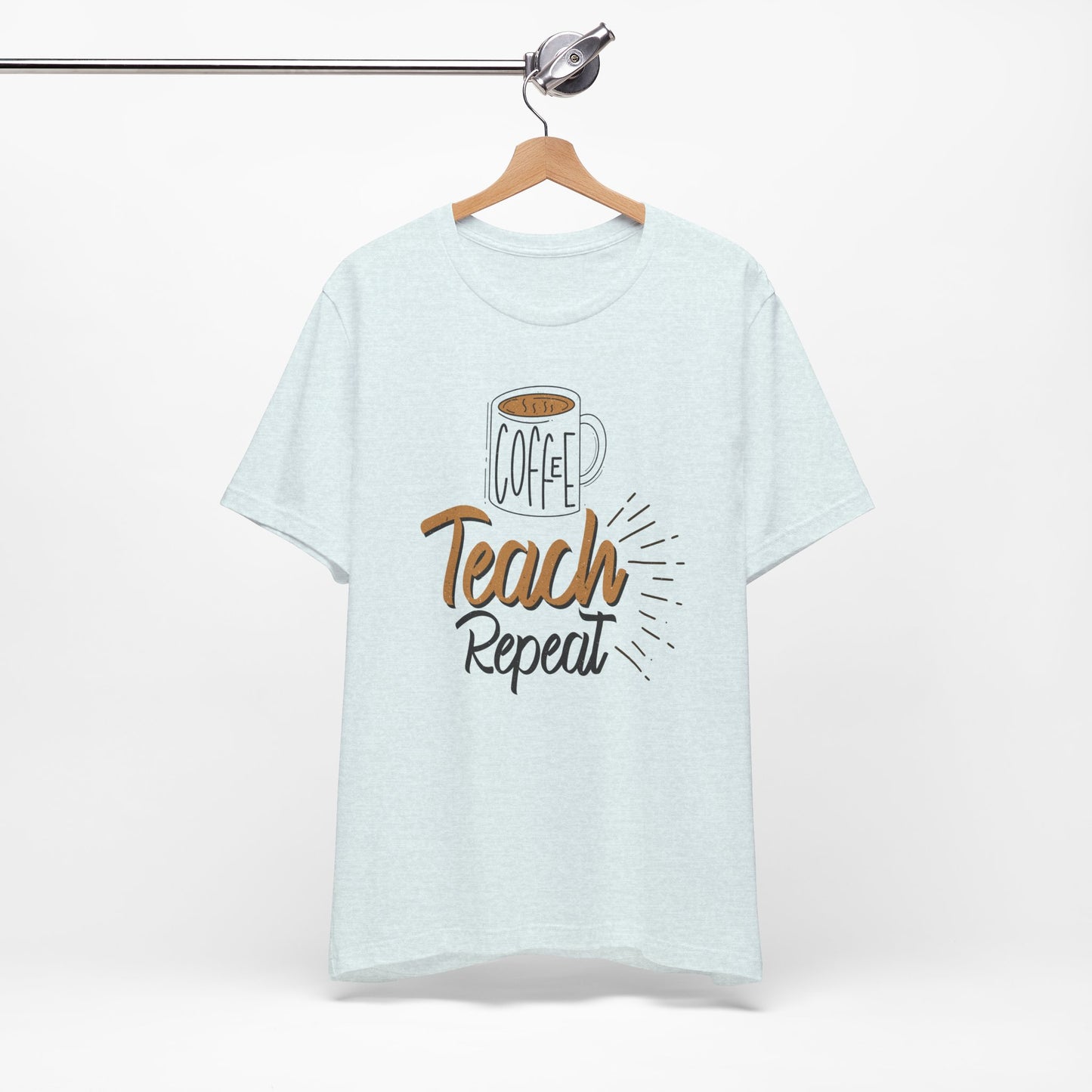 Coffee Teach Repeat Unisex Short Sleeve Tee