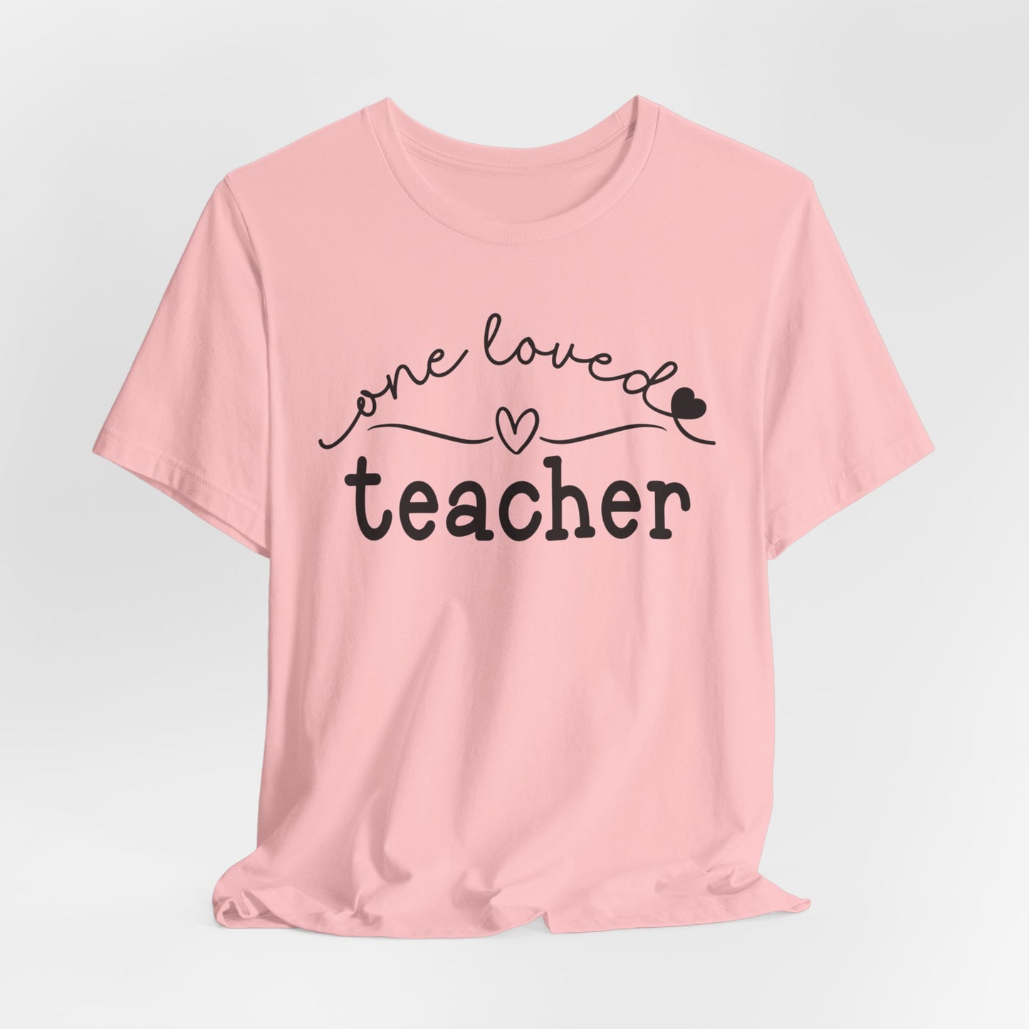 One Loved Teacher Unisex Jersey Short Sleeve Tee