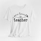 One Loved Teacher Unisex Jersey Short Sleeve Tee