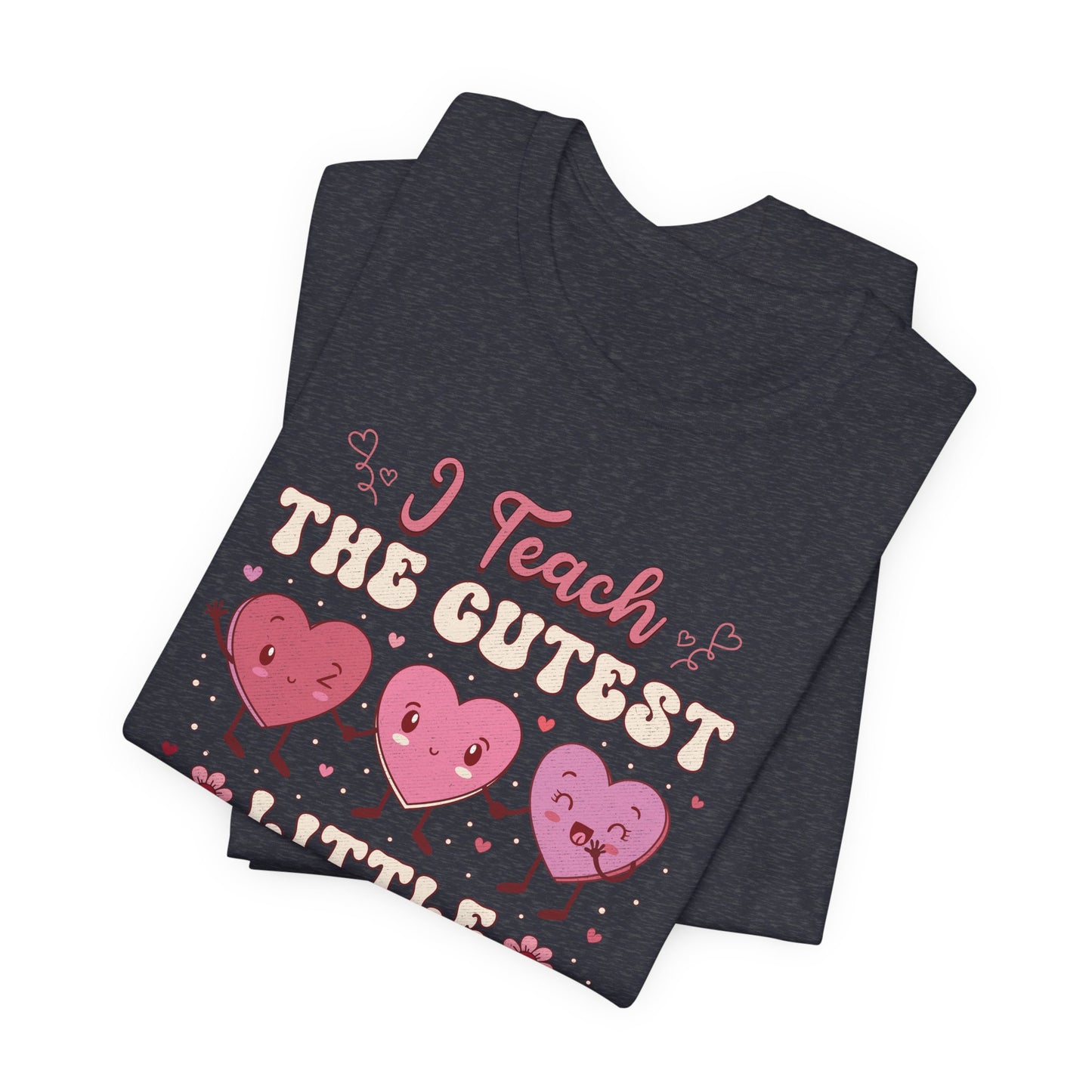 I Teach Sweethearts Unisex Jersey Short Sleeve Tee