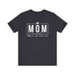 Mom Mode Unisex Jersey Short Sleeve Tee