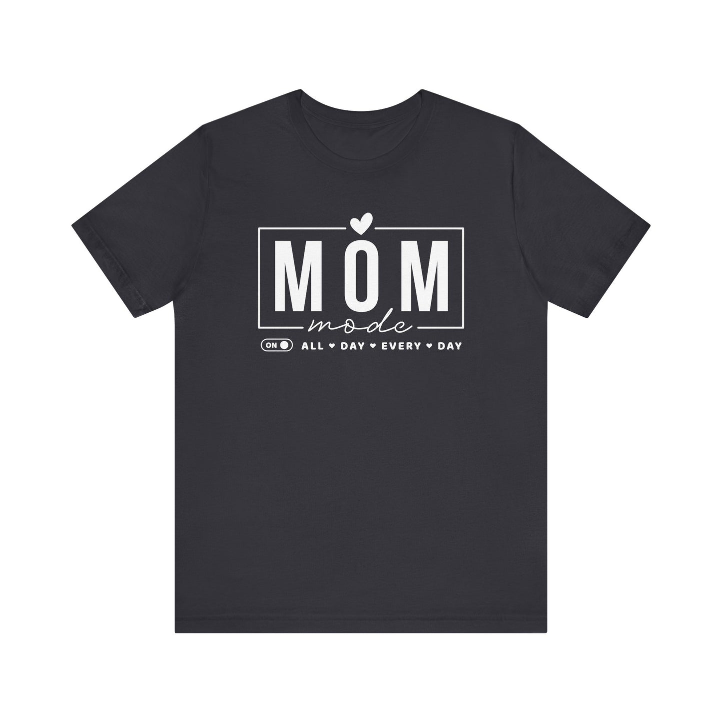 Mom Mode Unisex Jersey Short Sleeve Tee