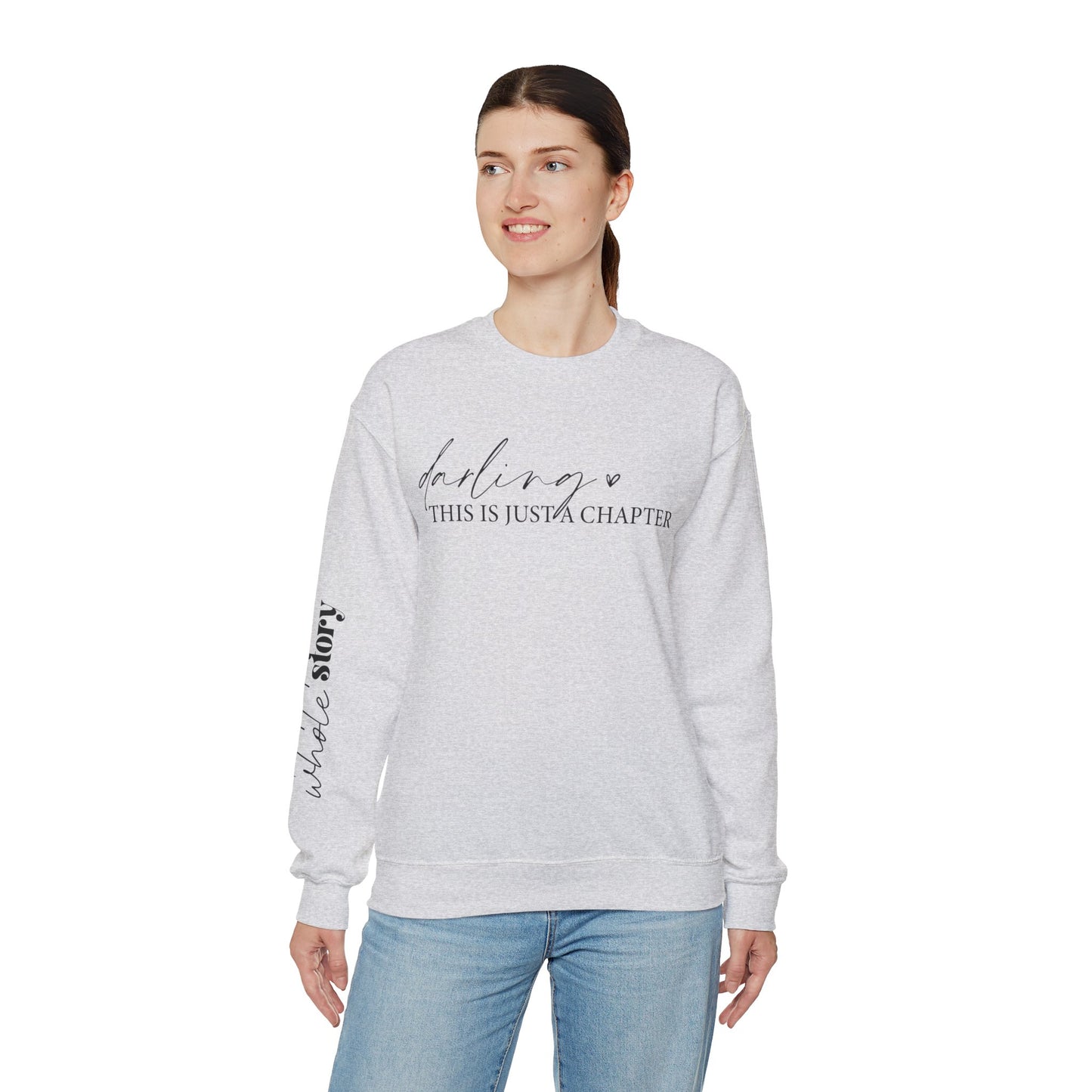 ‘This is Just a Chapter, not the whole Story’ Crewneck Sweatshirt