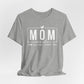 Mom Mode Unisex Jersey Short Sleeve Tee