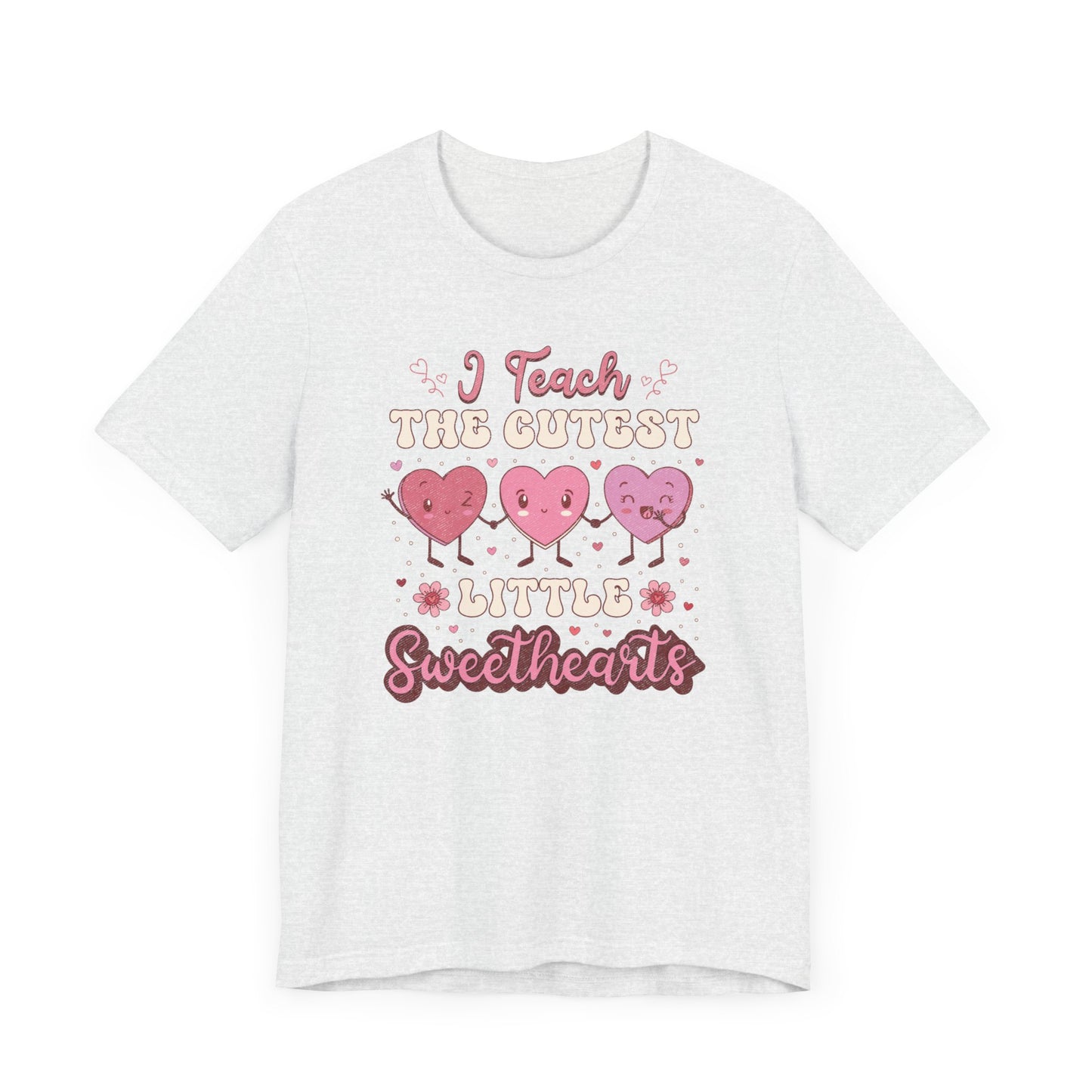 I Teach Sweethearts Unisex Jersey Short Sleeve Tee