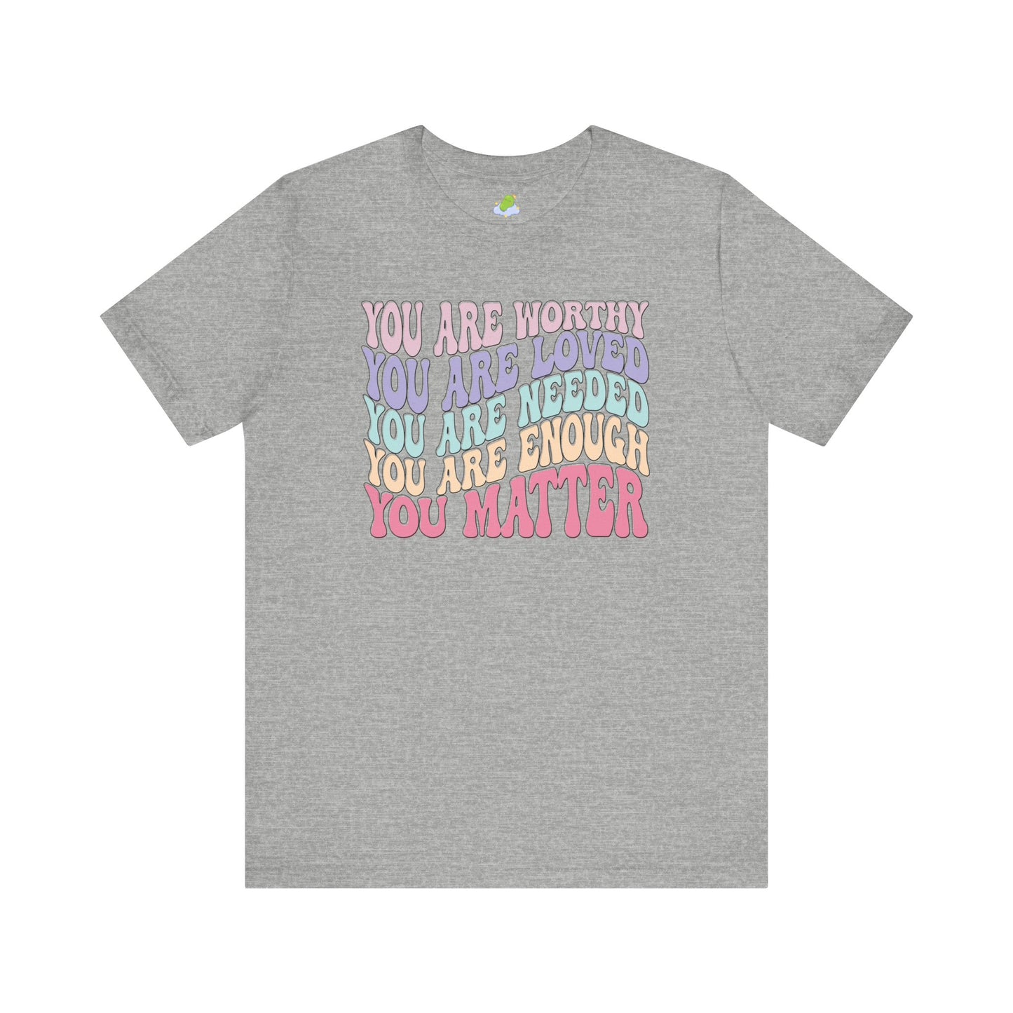 You Matter Unisex Jersey Short Sleeve Tee