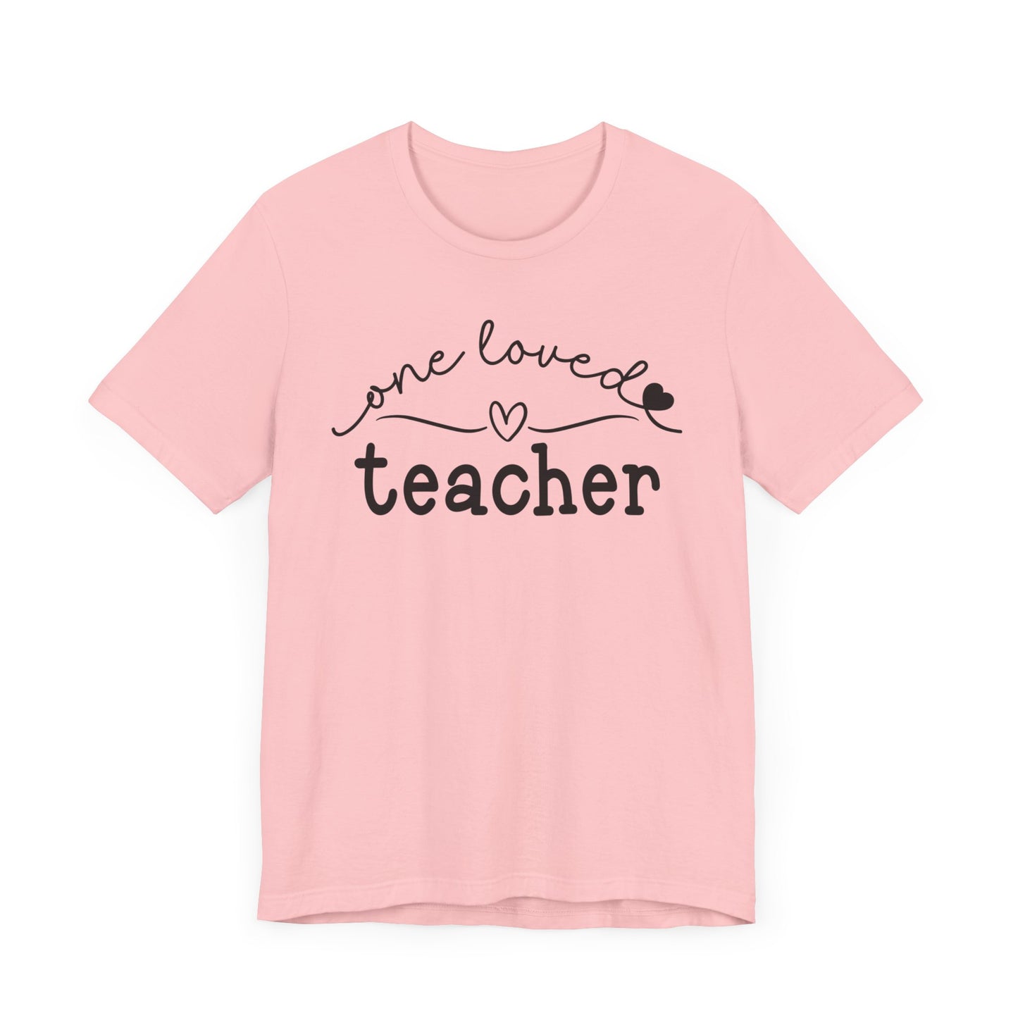 One Loved Teacher Unisex Jersey Short Sleeve Tee