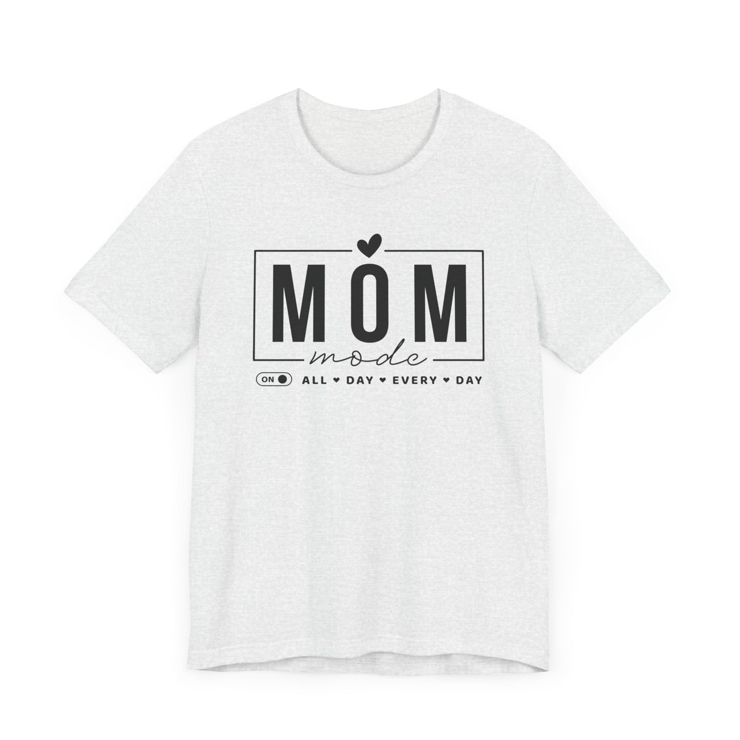 Mom Mode Unisex Jersey Short Sleeve Tee