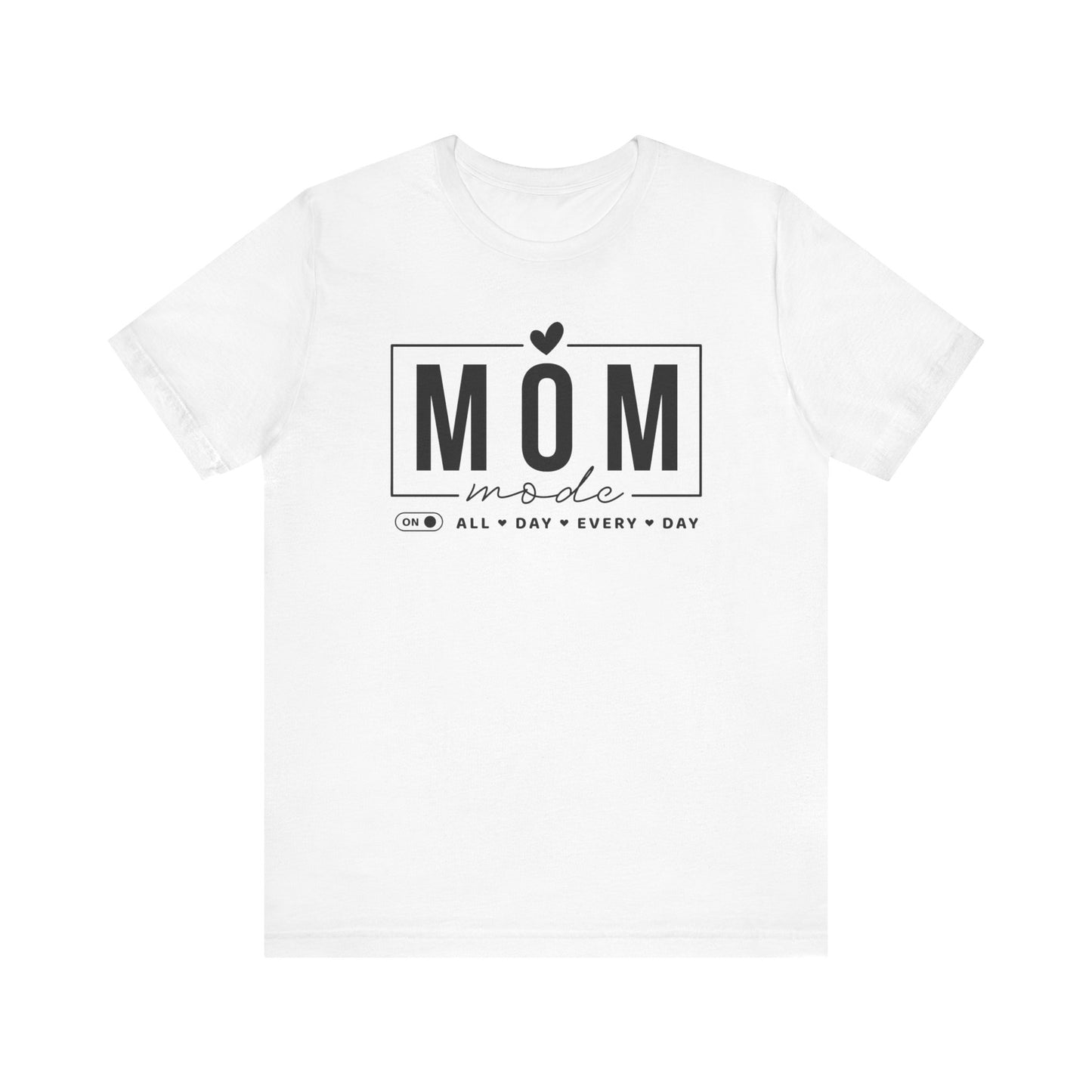 Mom Mode Unisex Jersey Short Sleeve Tee