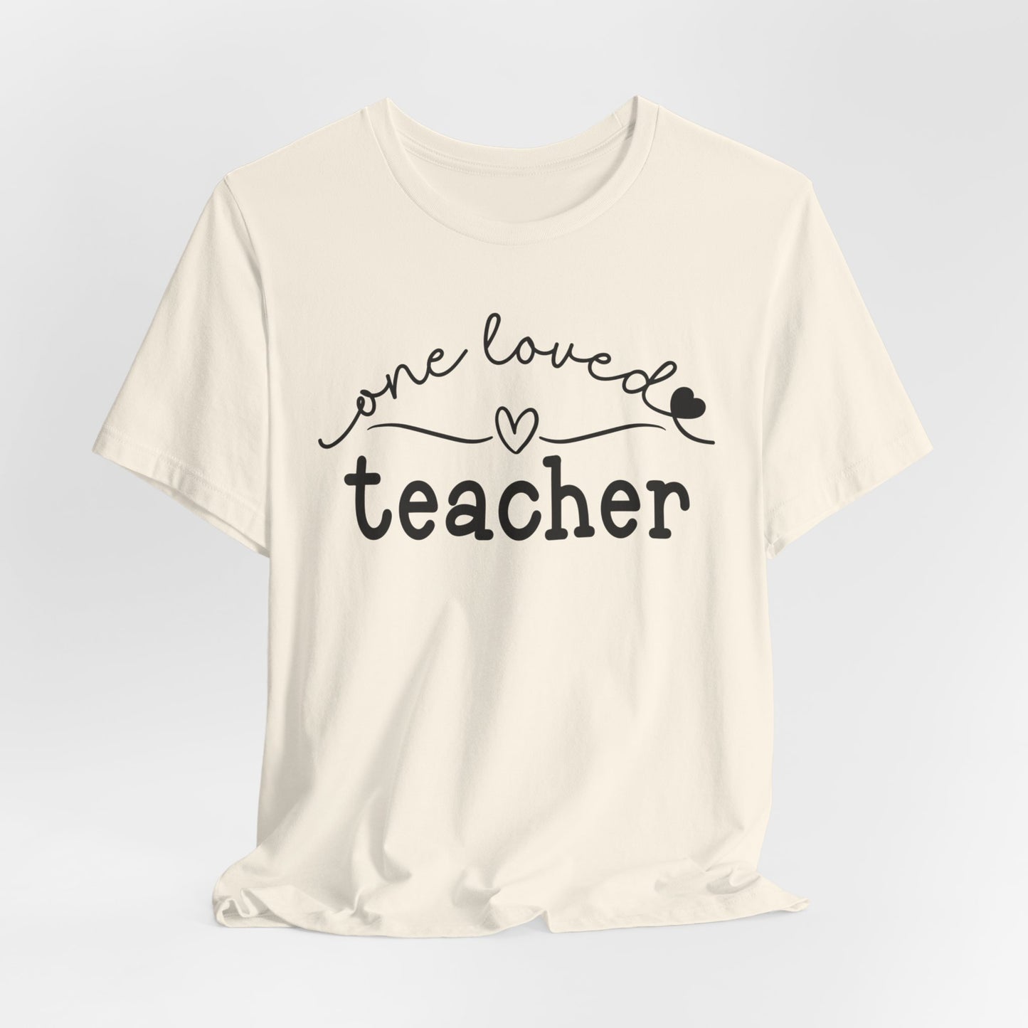 One Loved Teacher Unisex Jersey Short Sleeve Tee