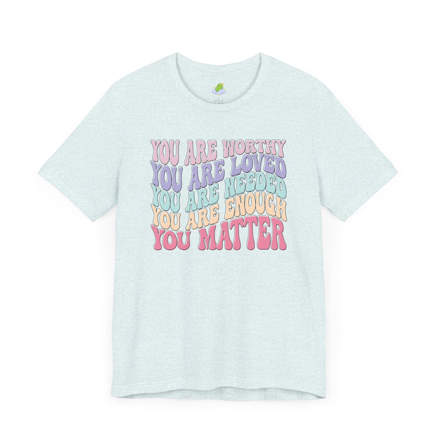 You Matter Unisex Jersey Short Sleeve Tee