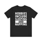 Sleeping and Napping Unisex Jersey Short Sleeve Tee