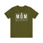 Mom Mode Unisex Jersey Short Sleeve Tee