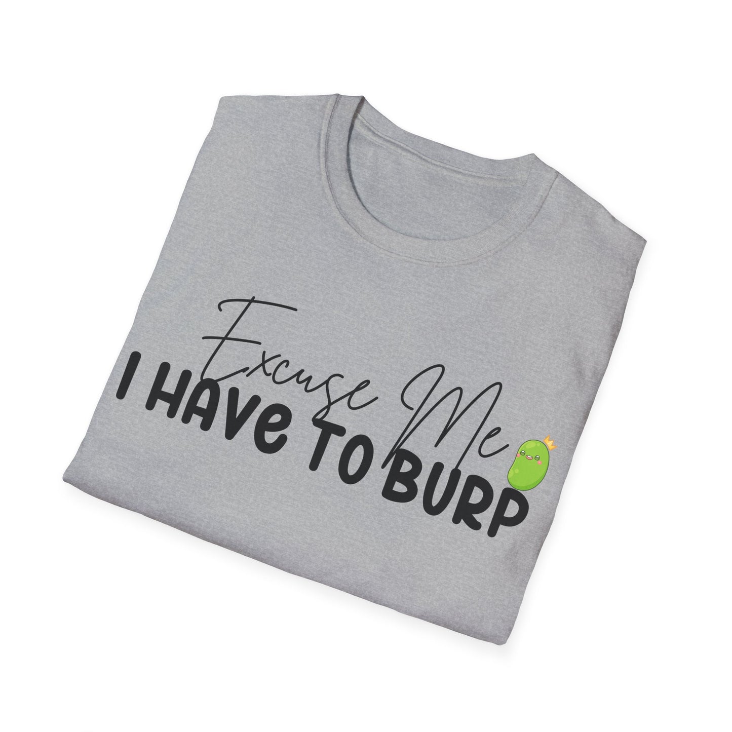 I Have to Burp Unisex Jersey Short Sleeve Tee