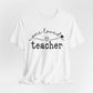 One Loved Teacher Unisex Jersey Short Sleeve Tee