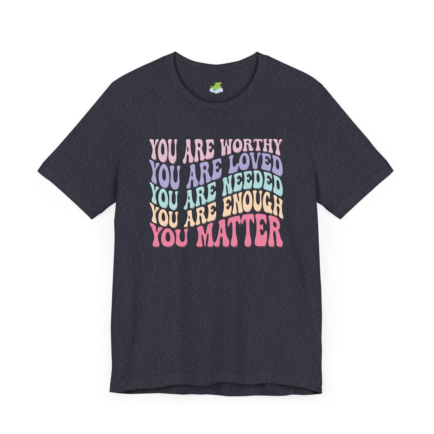 You Matter Unisex Jersey Short Sleeve Tee