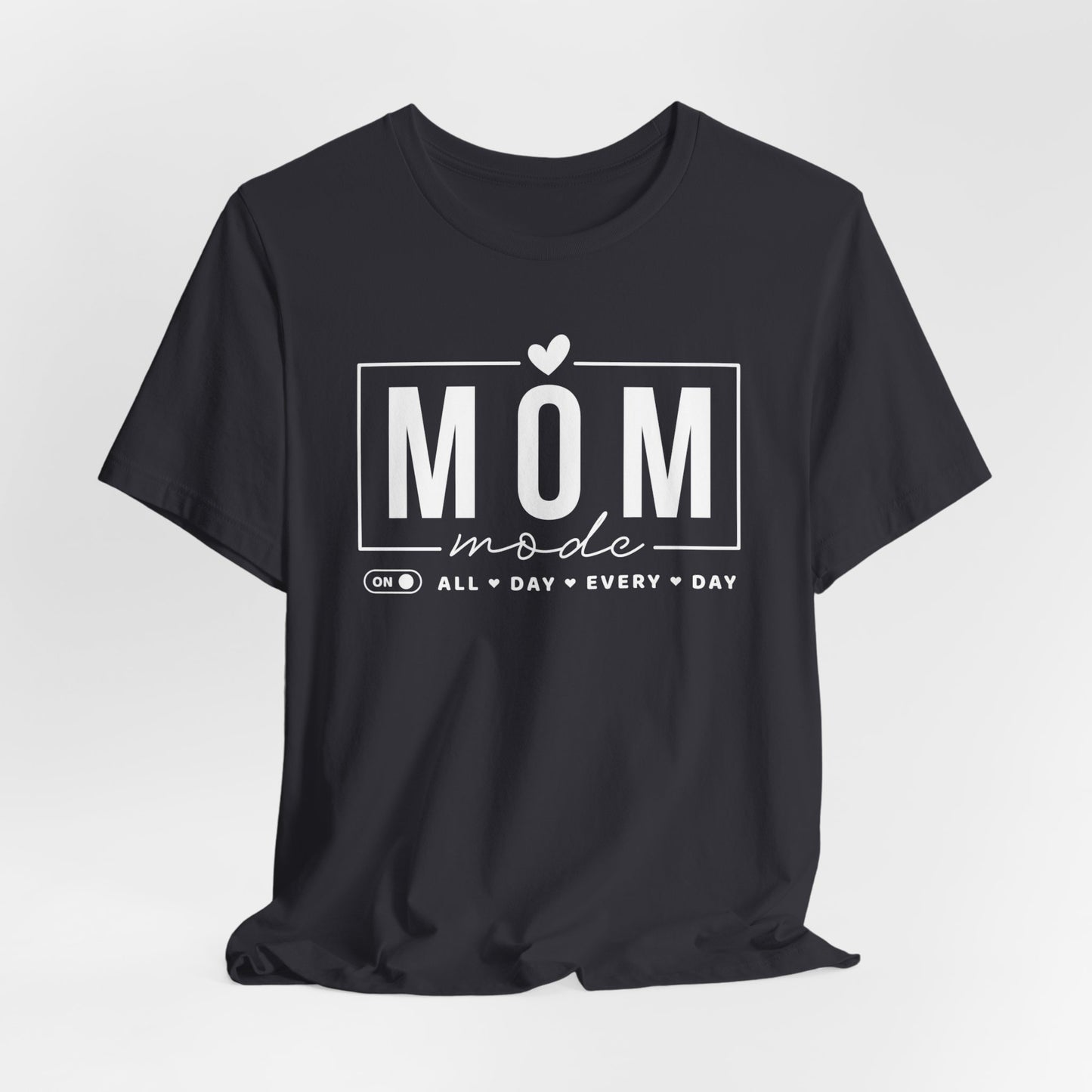 Mom Mode Unisex Jersey Short Sleeve Tee