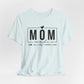 Mom Mode Unisex Jersey Short Sleeve Tee