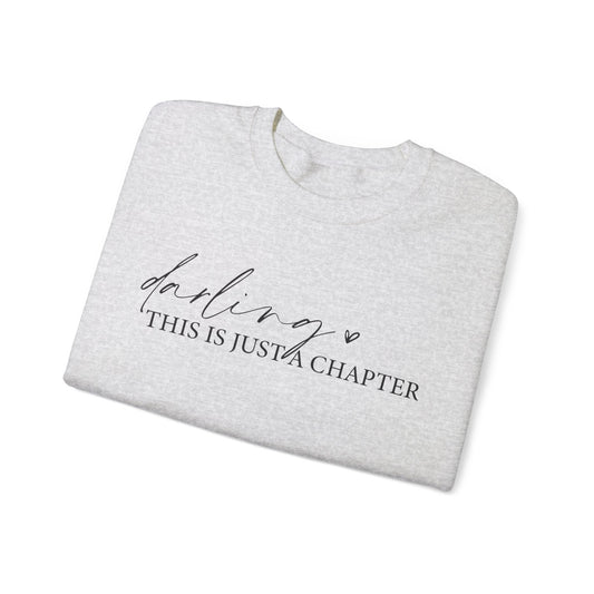 ‘This is Just a Chapter, not the whole Story’ Crewneck Sweatshirt